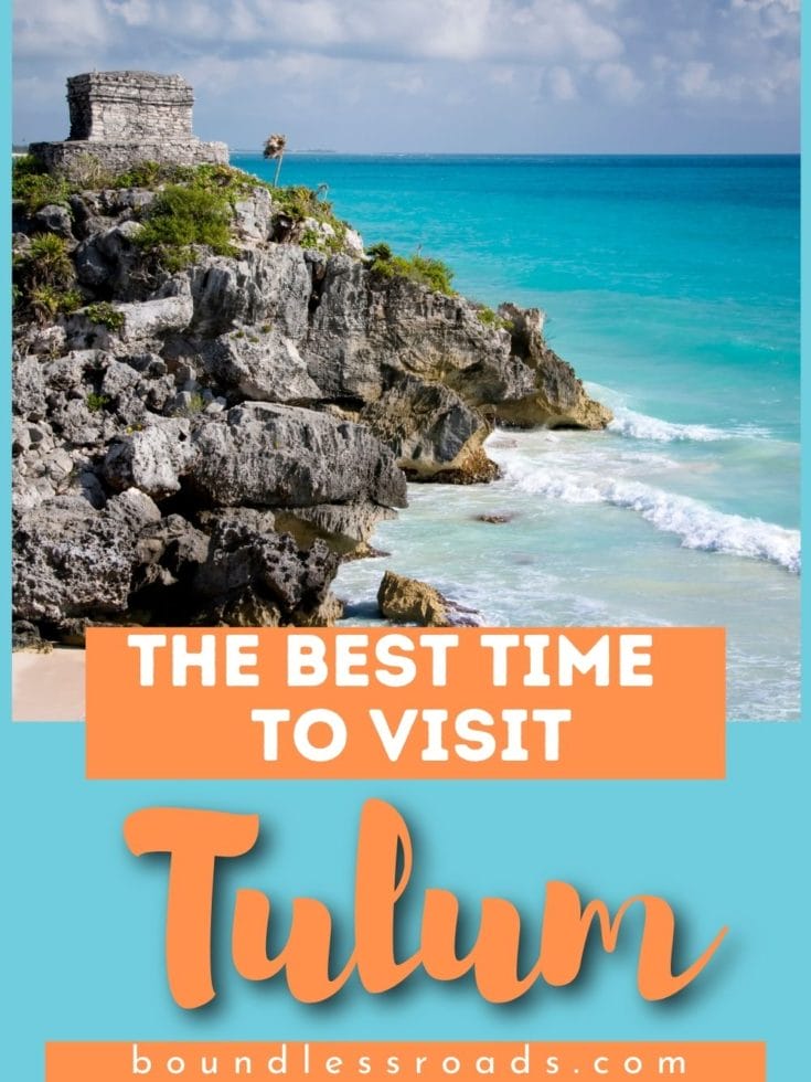 When Is The Best Time To Go To Tulum?