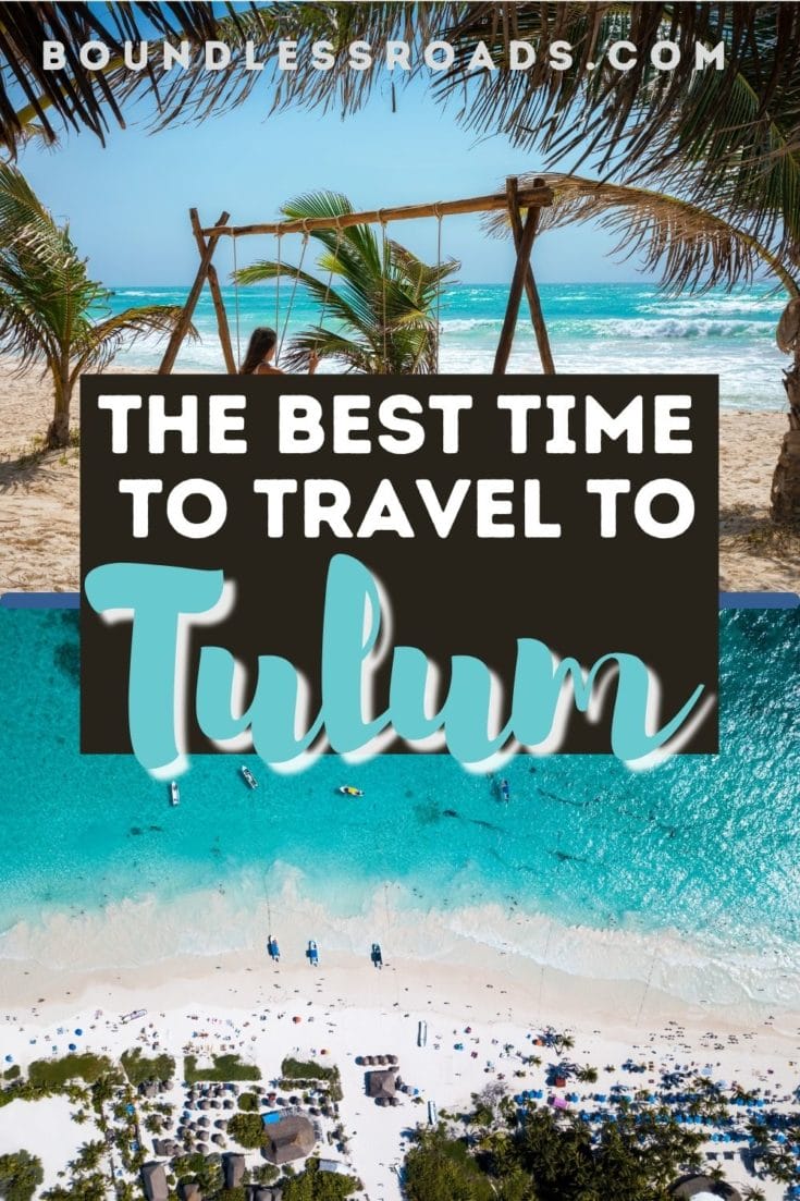 When Is The Best Time To Go To Tulum?